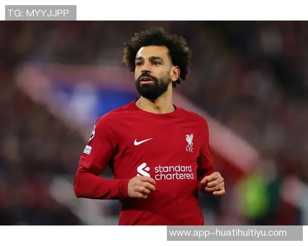 墨菲指出萨拉赫防守投入不足利物浦右后卫面临多重挑战